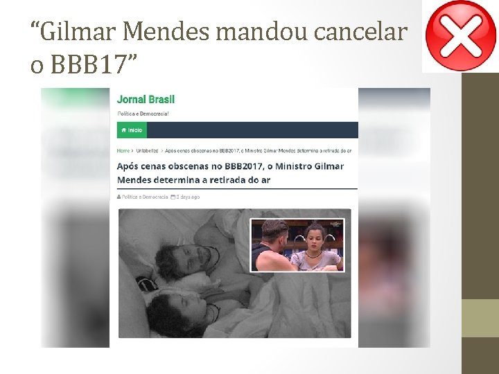 “Gilmar Mendes mandou cancelar o BBB 17” 