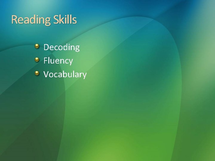 Reading Skills Decoding Fluency Vocabulary 