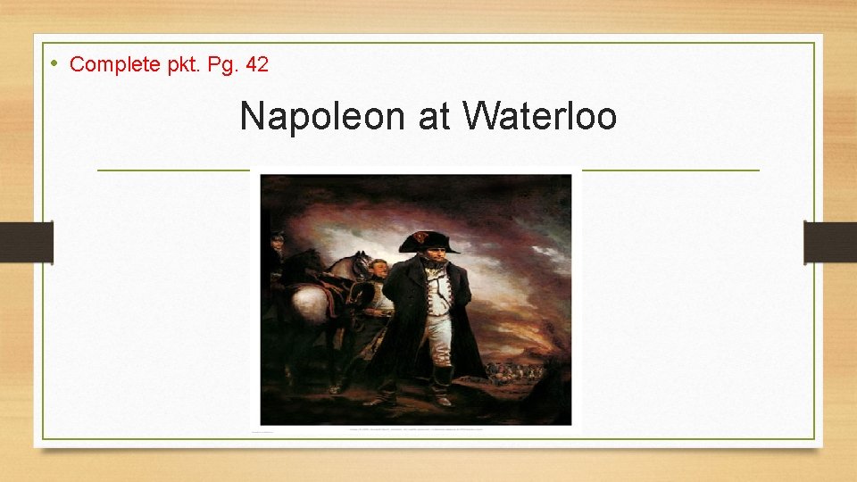  • Complete pkt. Pg. 42 Napoleon at Waterloo 