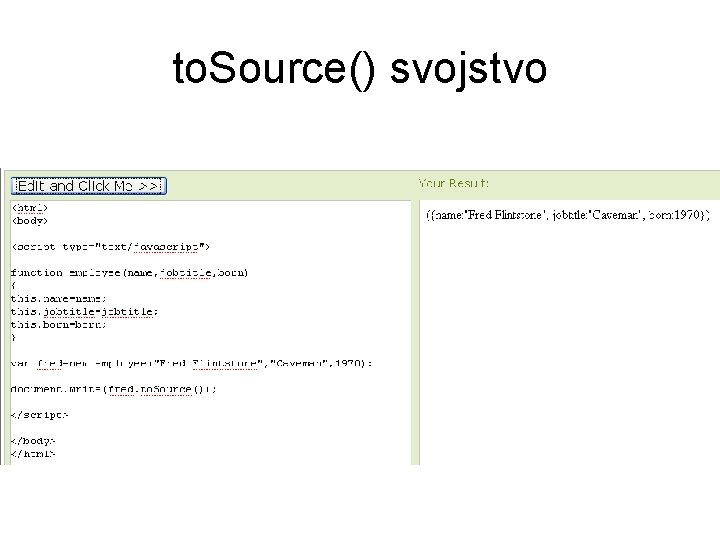 to. Source() svojstvo 