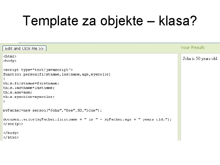 Template za objekte – klasa? 