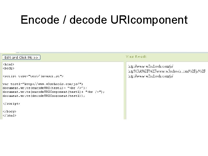 Encode / decode URIcomponent 