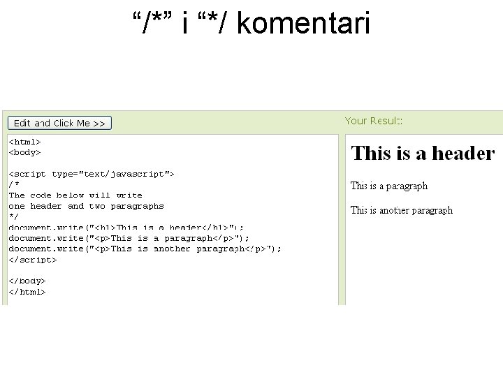 “/*” i “*/ komentari 