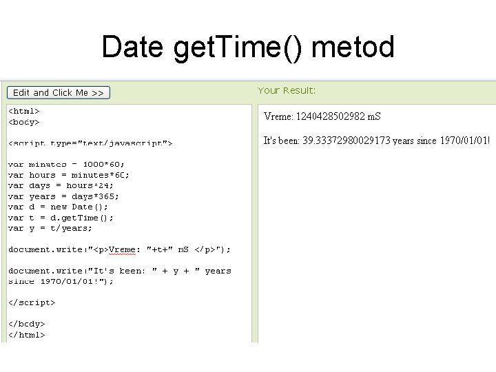 Date get. Time() metod 