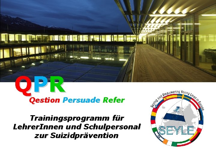 QP R Qestion Persuade Refer Trainingsprogramm für Lehrer. Innen und Schulpersonal zur Suizidprävention 