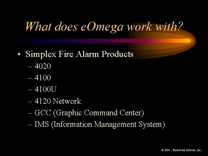 What does e. Omega work with? • Simplex Fire Alarm Products – 4020 – What does e. Omega work with? • Simplex Fire Alarm Products – 4020 –