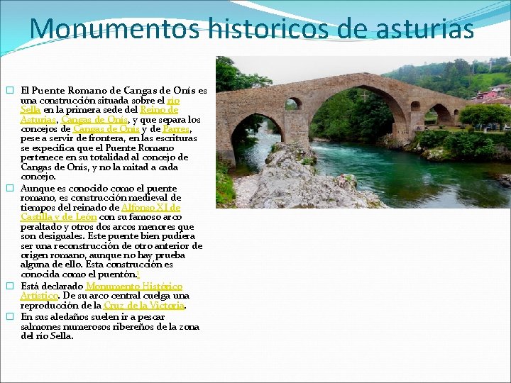 Monumentos historicos de asturias � El Puente Romano de Cangas de Onís es una