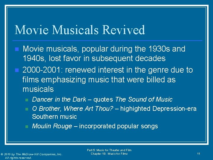 Movie Musicals Revived n n Movie musicals, popular during the 1930 s and 1940