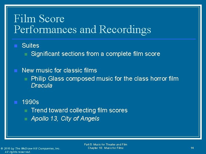 Film Score Performances and Recordings n Suites n Significant sections from a complete film