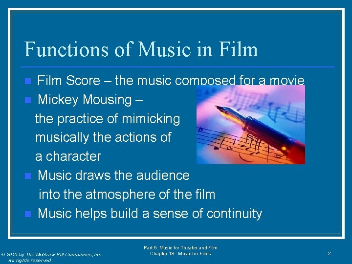 Functions of Music in Film Score – the music composed for a movie n