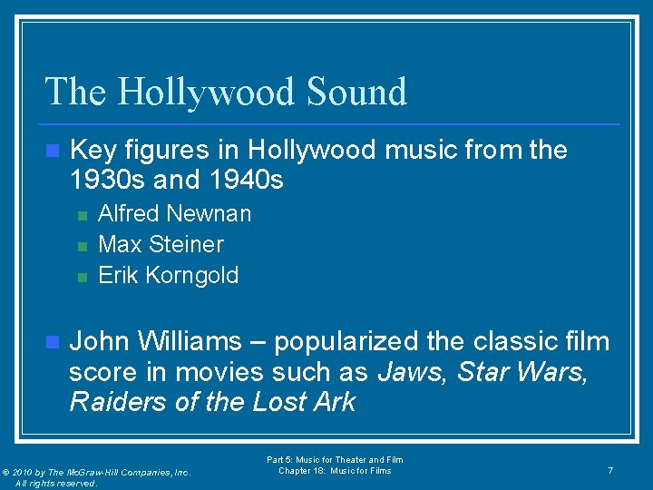 The Hollywood Sound n Key figures in Hollywood music from the 1930 s and