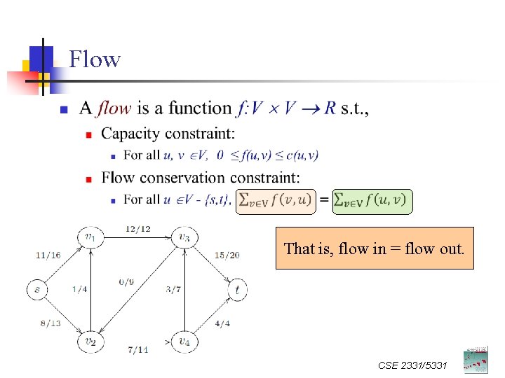 Flow n That is, flow in = flow out. CSE 2331/5331 