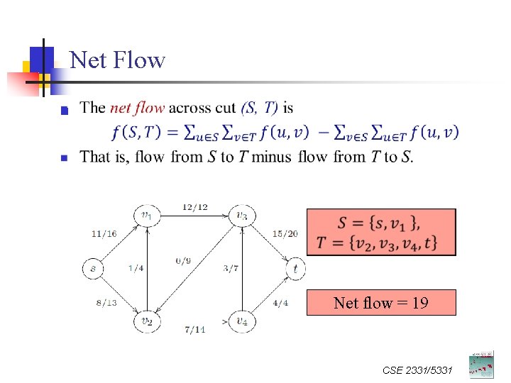 Net Flow n Net flow = 19 CSE 2331/5331 