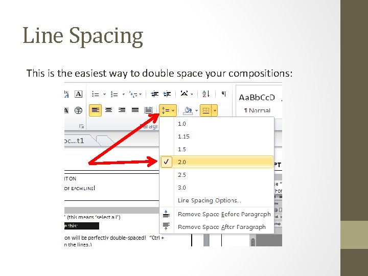 Line Spacing This is the easiest way to double space your compositions: 