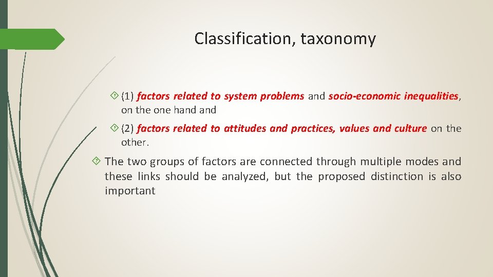 Classification, taxonomy (1) factors related to system problems and socio-economic inequalities, on the one