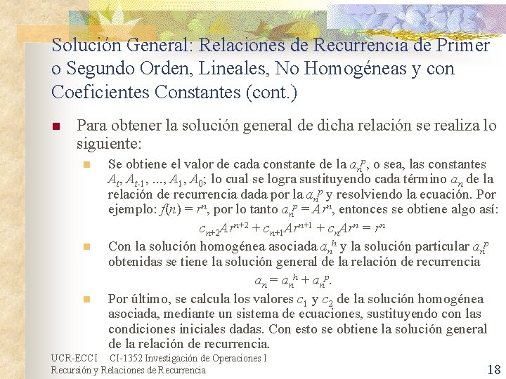 Solución General: Relaciones de Recurrencia de Primer o Segundo Orden, Lineales, No Homogéneas y Solución General: Relaciones de Recurrencia de Primer o Segundo Orden, Lineales, No Homogéneas y