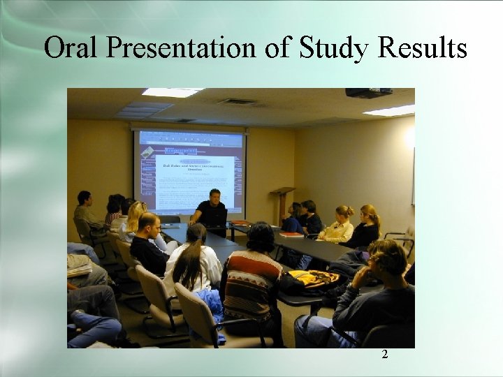 Oral Presentation of Study Results 2 