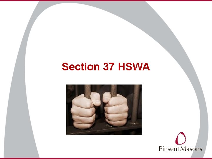 Section 37 HSWA 