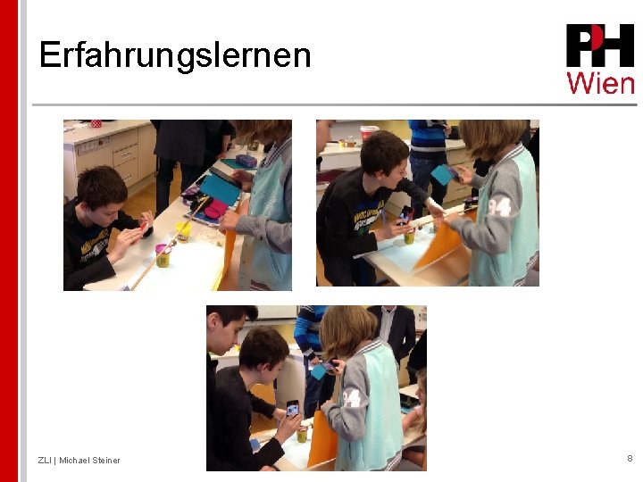 Erfahrungslernen ZLI | Michael Steiner 8 