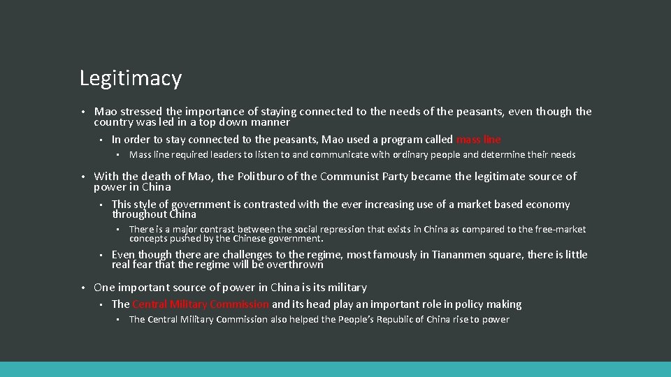 Legitimacy • Mao stressed the importance of staying connected to the needs of the