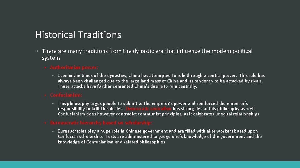 Historical Traditions • There are many traditions from the dynastic era that influence the