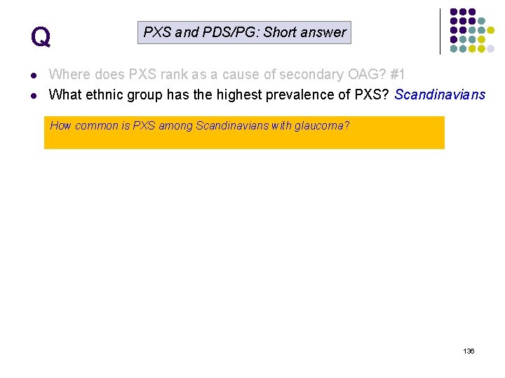 Q l l PXS and PDS/PG: Short answer Where does PXS rank as a