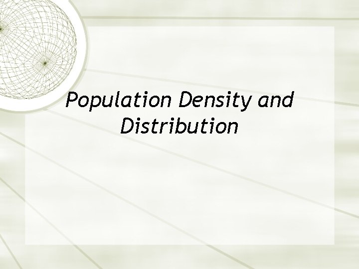 Population Density and Distribution 