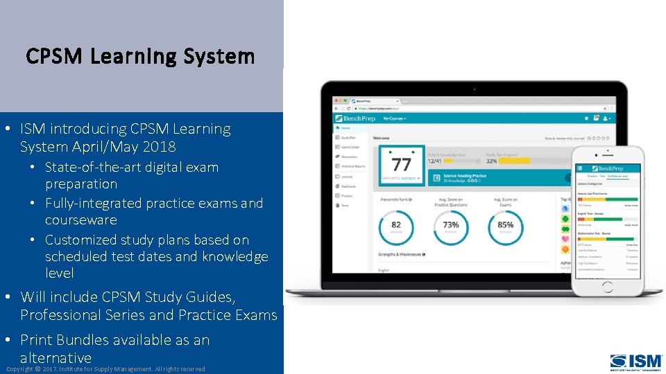 CPSM Learning System • ISM introducing CPSM Learning System April/May 2018 • State-of-the-art digital