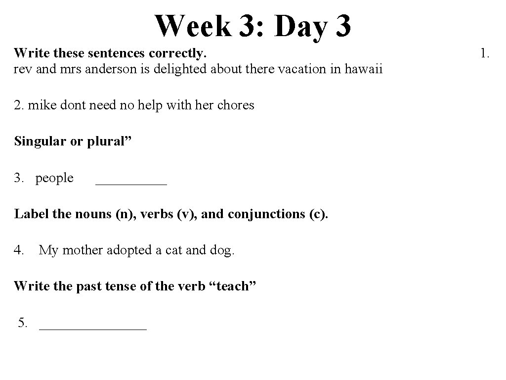 Week 3: Day 3 Write these sentences correctly. rev and mrs anderson is delighted