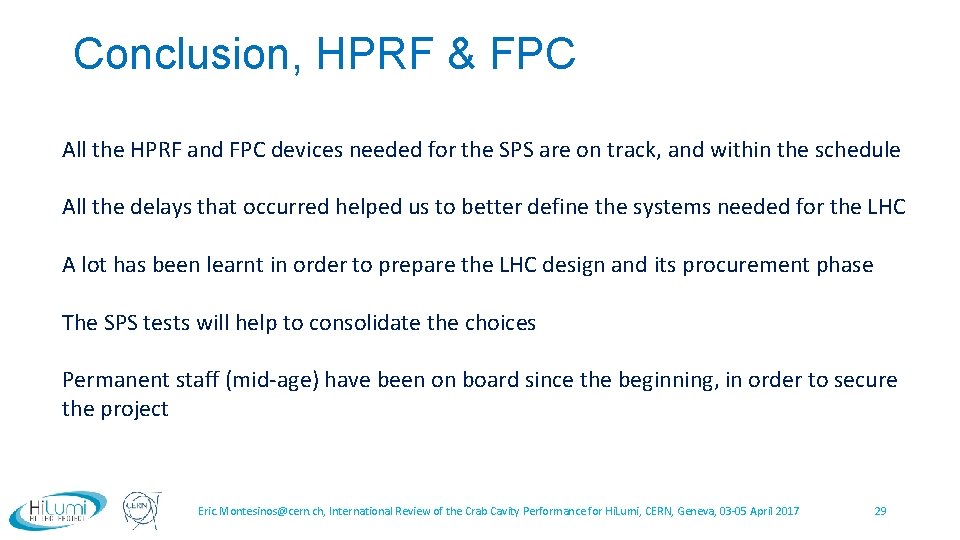 Conclusion, HPRF & FPC All the HPRF and FPC devices needed for the SPS