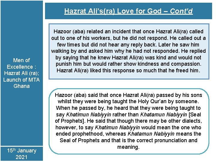 Hazrat Ali’s(ra) Love for God – Cont’d Men of Excellence : Hazrat Ali (ra);