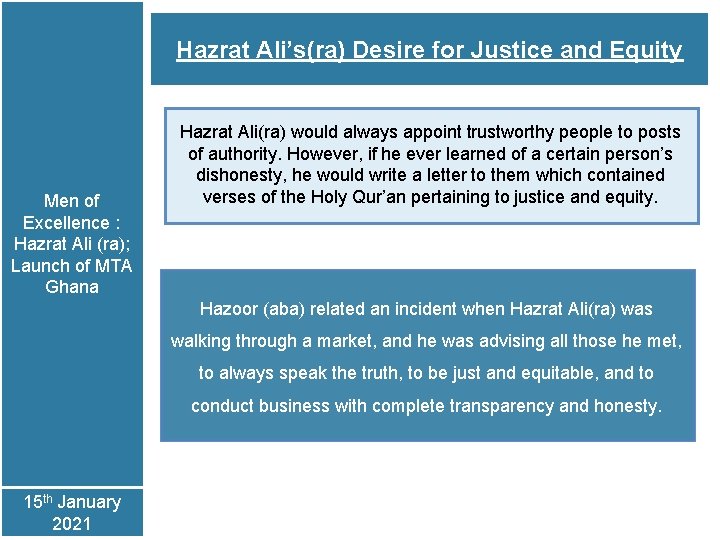 Hazrat Ali’s(ra) Desire for Justice and Equity Men of Excellence : Hazrat Ali (ra);