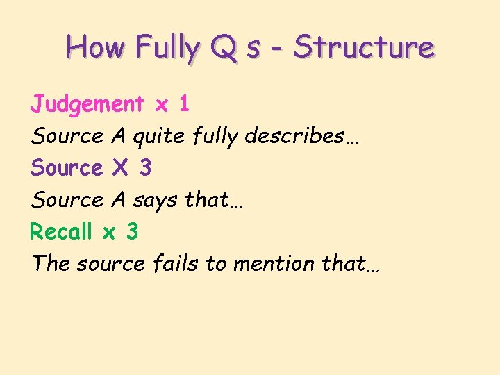 How Fully Q s - Structure Judgement x 1 Source A quite fully describes…