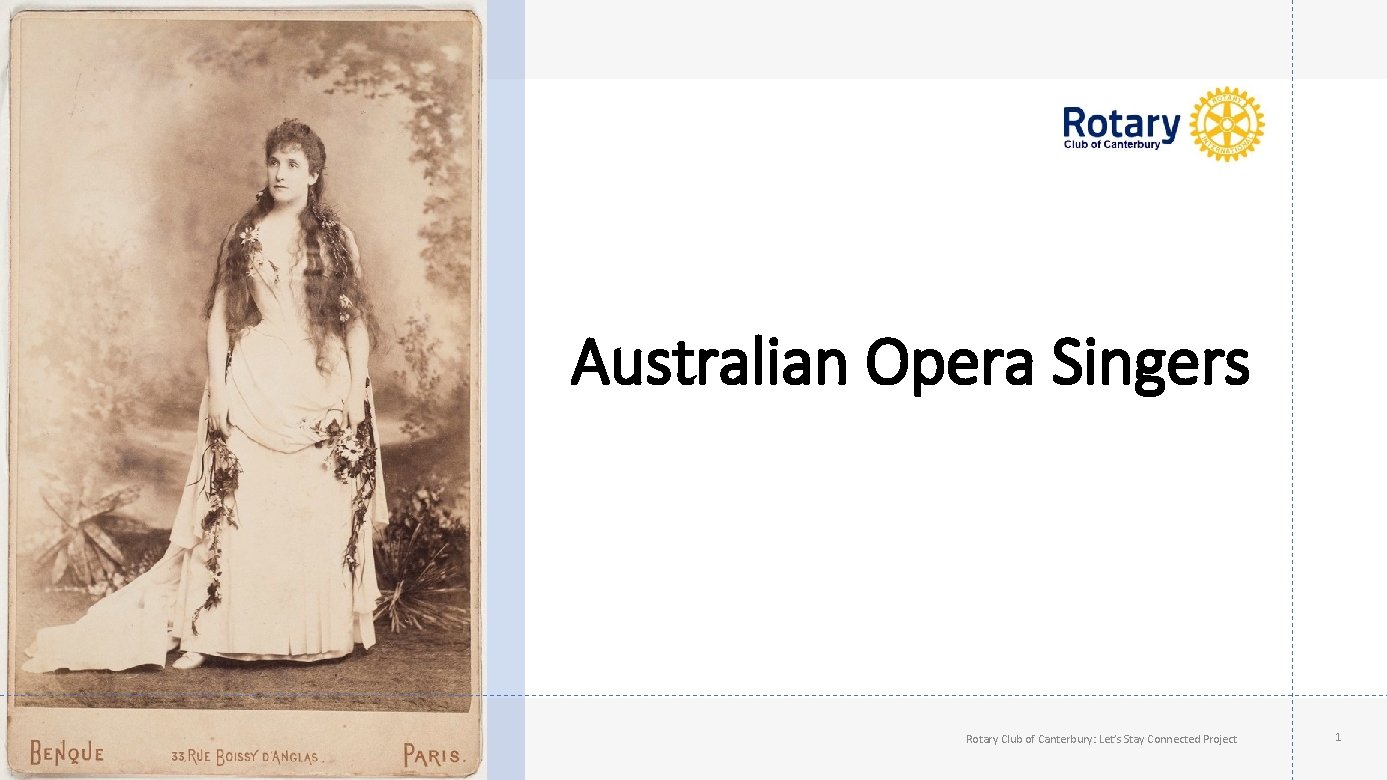 Australian Opera Singers Rotary Club of Canterbury: Let’s Stay Connected Project 1 