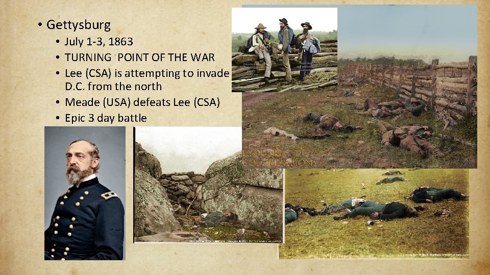  • Gettysburg • July 1 -3, 1863 • TURNING POINT OF THE WAR