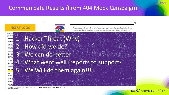 Communicate Results (From 404 Mock Campaign) INSERT LOGO 1. 2. 3. 4. 5. Hacker