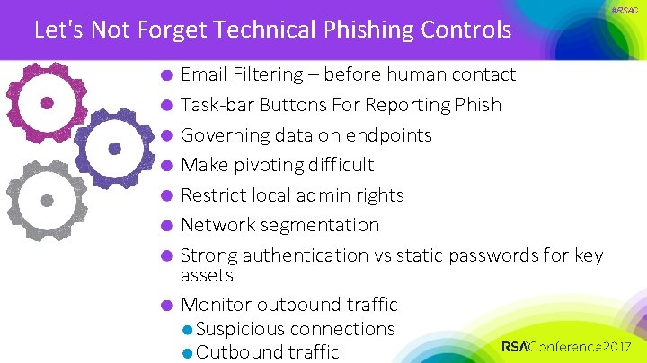 Let's Not Forget Technical Phishing Controls Email Filtering – before human contact Task‐bar Buttons