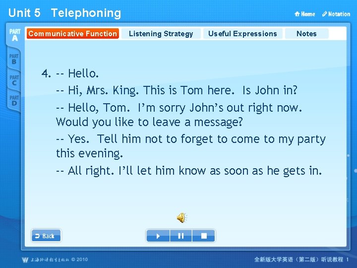 Unit 5 Telephoning Communicative Function Listening Strategy Useful Expressions Notes 4. -- Hello. --