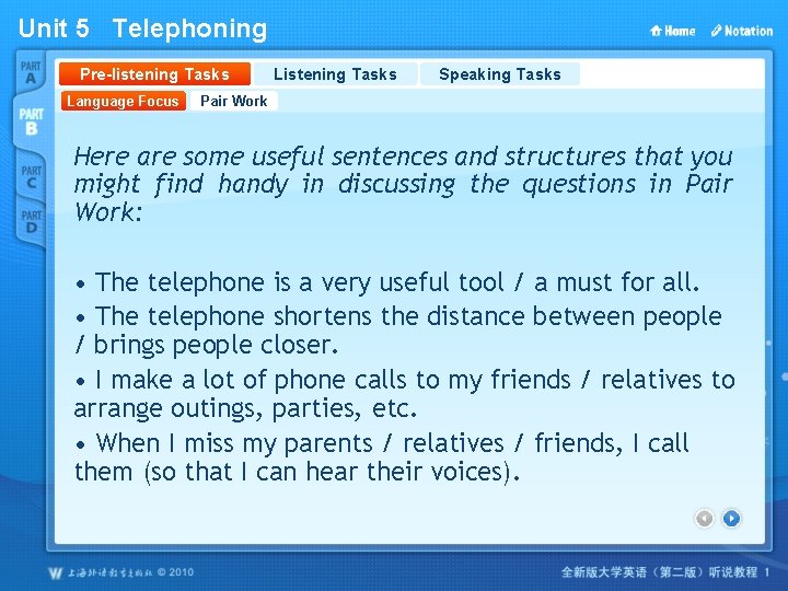 Unit 5 Telephoning Pre-listening Tasks Language Focus Listening Tasks Speaking Tasks Pair Work Here