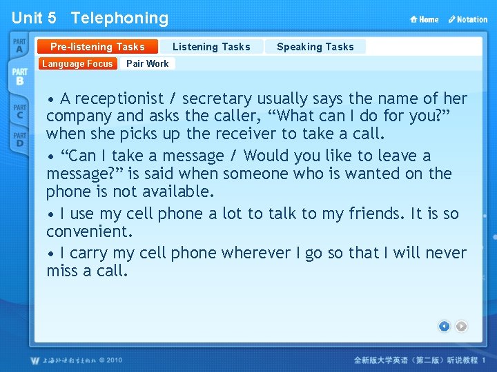 Unit 5 Telephoning Pre-listening Tasks Language Focus Listening Tasks Speaking Tasks Pair Work •