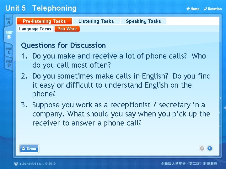 Unit 5 Telephoning Pre-listening Tasks Language Focus Listening Tasks Speaking Tasks Pair Work Questions