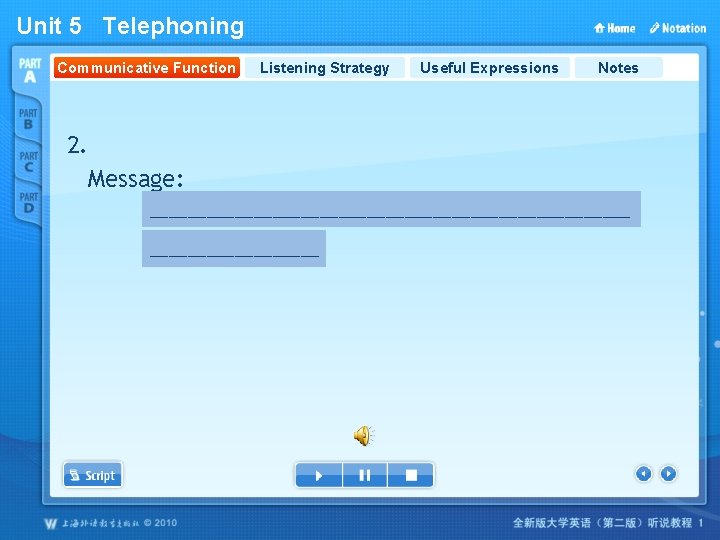 Unit 5 Telephoning Communicative Function Listening Strategy Useful Expressions Notes 2. Message: __________________________ Call