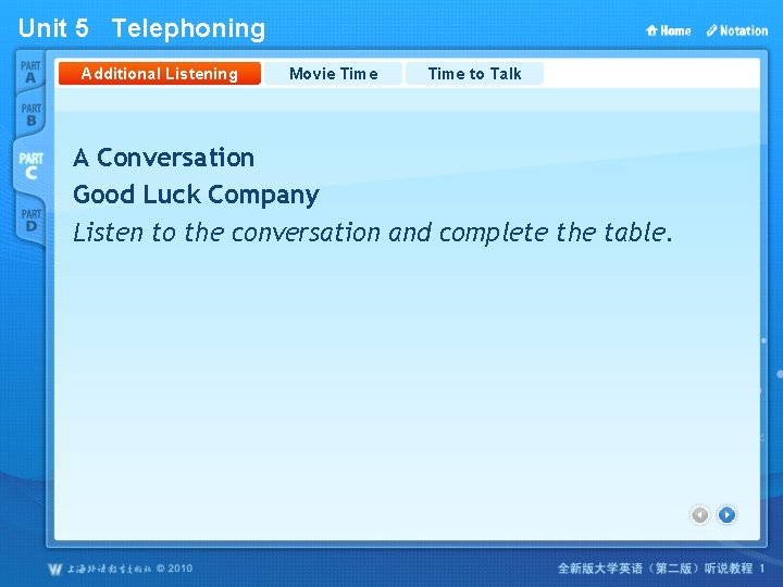 Unit 5 Telephoning Additional Listening Movie Time to Talk A Conversation Good Luck Company