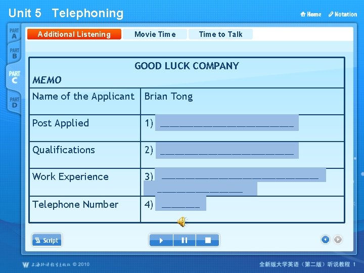 Unit 5 Telephoning Additional Listening Movie Time to Talk GOOD LUCK COMPANY MEMO Name