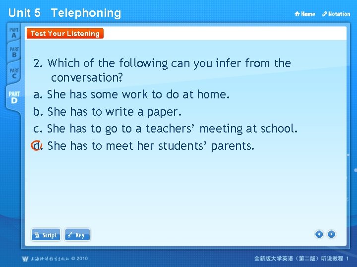 Unit 5 Telephoning Test Your Listening 2. Which of the following can you infer