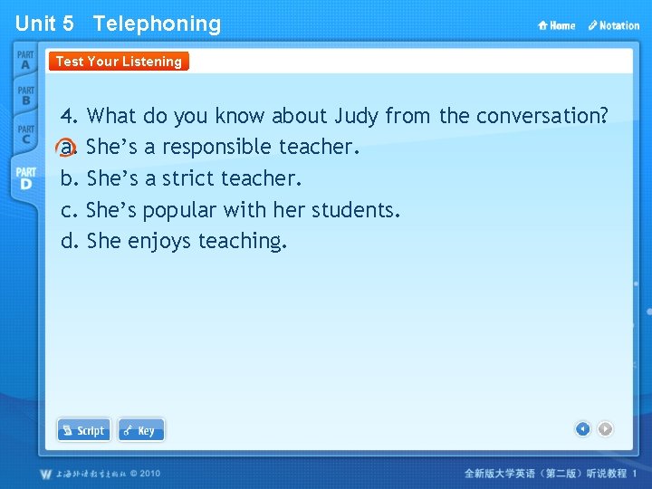 Unit 5 Telephoning Test Your Listening 4. What do you know about Judy from