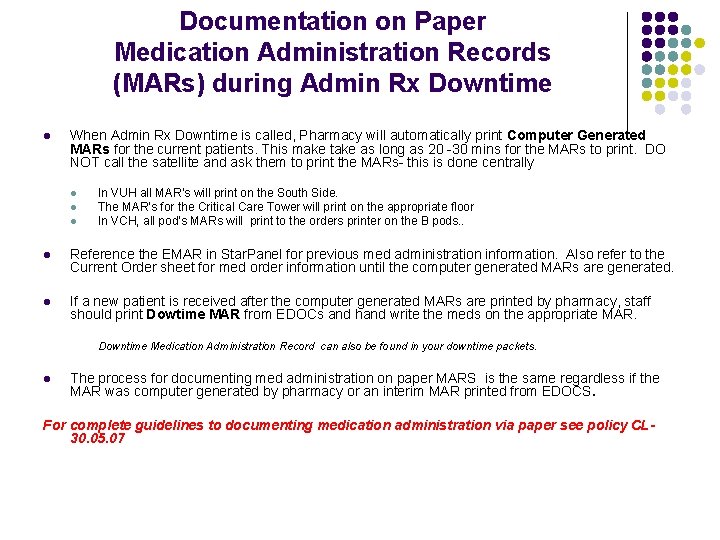 Documentation on Paper Medication Administration Records (MARs) during Admin Rx Downtime l When Admin