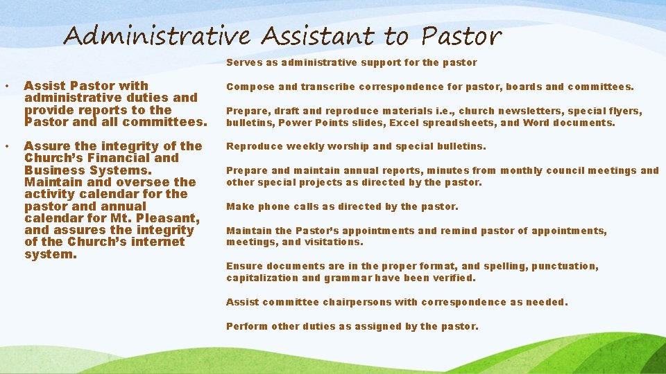 Administrative Assistant to Pastor Serves as administrative support for the pastor • • Assist