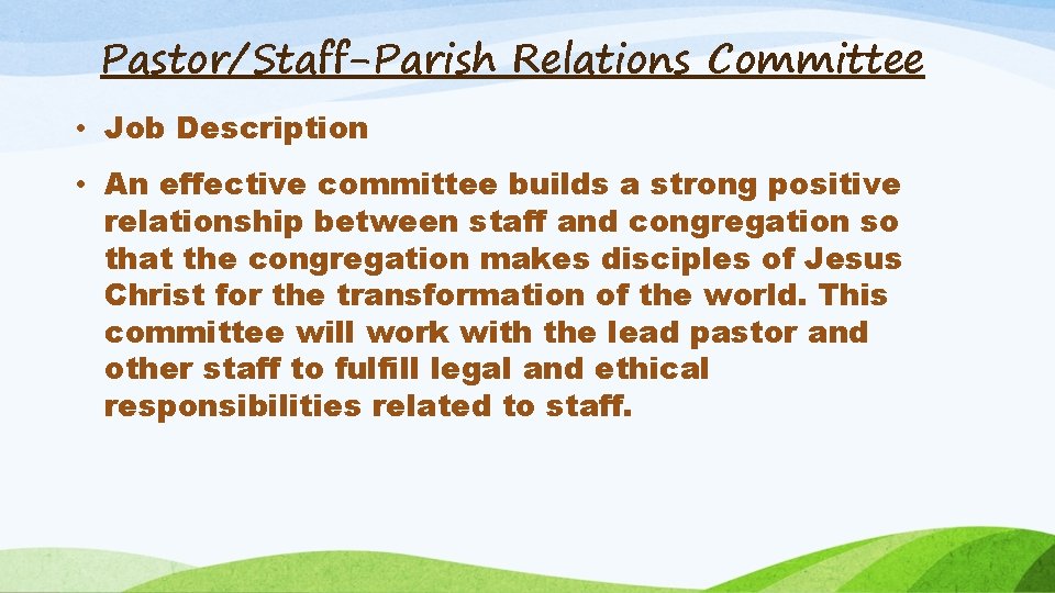 Pastor/Staff-Parish Relations Committee • Job Description • An effective committee builds a strong positive