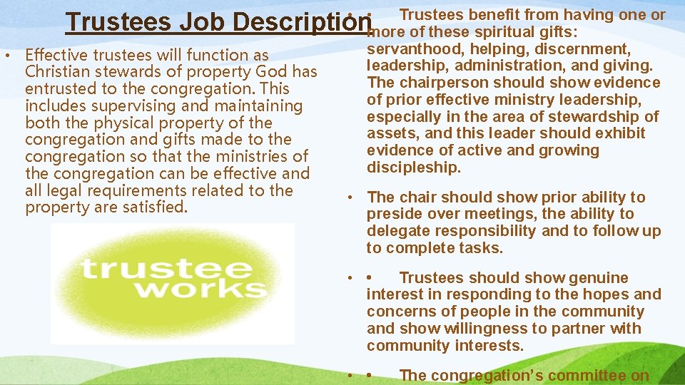  • • Trustees benefit from having one or Trustees Job Description more of